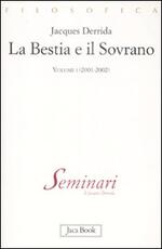 Libro La bestia e il sovrano. Vol. 1: (2001-2002). Jacques Derrida