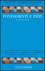 Libro Figure del pensiero medievale. Vol. 1: Fondamenti e inizi IV-IX secol.