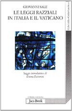Libro Le leggi razziali in Italia e il Vaticano Giovanni Sale