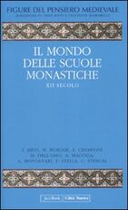 Libro Figure del pensiero medievale. Vol. 3: Il mondo delle scuole monastiche. XII secolo.