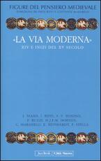 Libro Figure del pensiero medievale. Vol. 6: «La via moderna». XIV e inizi del XV secolo.