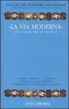 Figure del pensiero medievale. Vol. 6: «La via moderna». XIV e inizi del XV secolo..pdf