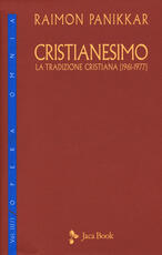 Libro Cristianesimo. La tradizione cristiana (1961-1977). Vol. 3\1 Raimon Panikkar