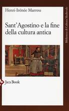 Libro Sant'Agostino e la fine della cultura antica Henri-Irénée Marrou
