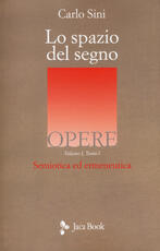 Libro Lo spazio del segno. Semiotica ed ermeneutica. Vol. 1\1 Carlo Sini