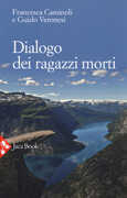 Libro Dialogo dei ragazzi morti Francesca Caminoli Guido Veronesi