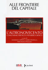 Libro L' altronovecento. Comunismo eretico e pensiero critico. Vol. 6: Alle frontiere del capitale.