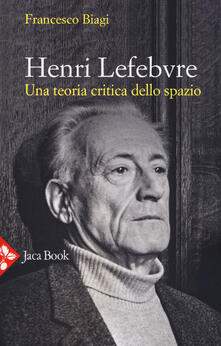 Henri Lefebvre. Spazio e politica.pdf