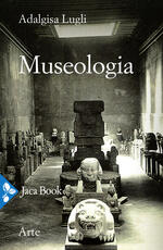 Libro Museologia Adalgisa Lugli