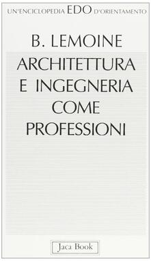 Architettura e ingegneria come professioni.pdf