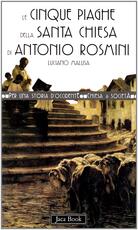 Libro Le cinque piaghe della santa Chiesa di Antonio Rosmini Luciano Malusa