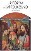 Libro La riforma del cattolicesimo (1480-1620) Guy Bedouelle
