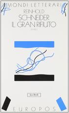 Libro Il gran rifiuto Reinhold Schneider