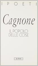 Libro Il popolo delle cose Nanni Cagnone