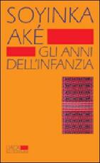 Libro Aké. Gli anni dell'infanzia Wole Soyinka
