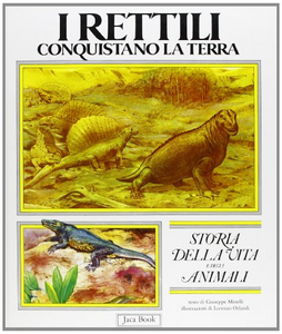 Storia della vita e degli animali. Vol. 4: I rettili. Scarica PDF EPUB
