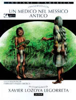 Una giornata con... Un medico di Xochicalco in compagnia di Xavier Lozoya Legorreta Scarica PDF EPUB
