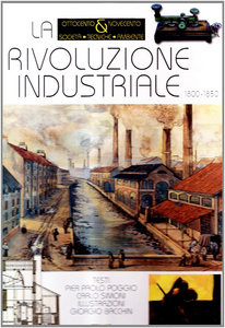 La rivoluzione industriale. 1800-1850 Scarica PDF EPUB
