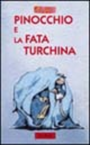 Pinocchio e la fata Turchina Scarica PDF EPUB
