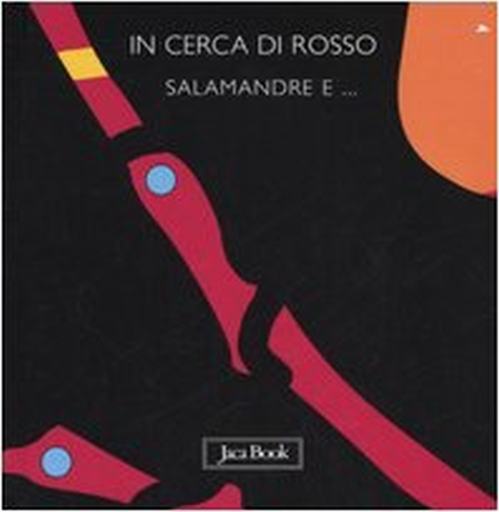 In cerca di rosso. Salamandre e... Scarica PDF EPUB
