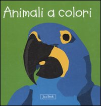 Animali a colori. Impara con gli animali Scarica PDF EPUB
