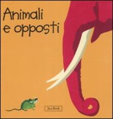 Writersfactory.it Animali e opposti. Impara con gli animali Image