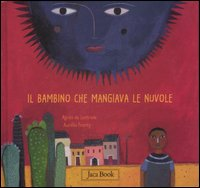 Il bambino che mangiava le nuvole