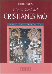 I primi secoli del cristianesimo Scarica PDF EPUB
