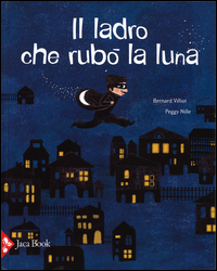 Il ladro che rubò la luna Scarica PDF EPUB
