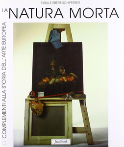 La natura morta. Storia, forme, significati Scarica PDF EPUB
