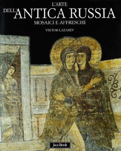 L' arte dell'antica Russia Scarica PDF EPUB
