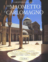 Image of Da Maometto a Carlomagno. Il Mediterraneo e l'Europa alle origini dell'arte medievale