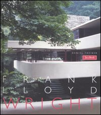 Frank Lloyd Wright Scarica PDF EPUB
