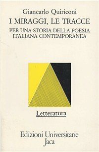 I miraggi, le tracce. Per una storia della poesia italiana contemporanea Scarica PDF EPUB
