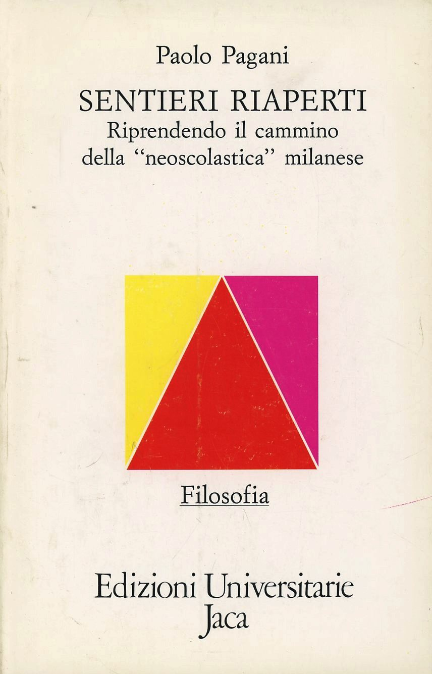 Sentieri riaperti. Riprendendo il cammino della neoscolastica milanese