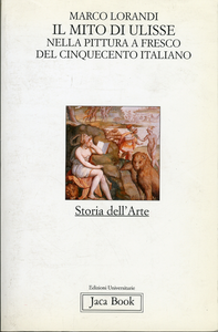 Il mito di Ulisse nella pittura a fresco del '500 italiano Scarica PDF EPUB
