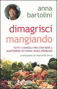 Dimagrisci mangiando Scarica PDF EPUB
