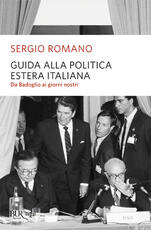 Libro Guida alla politica estera italiana. Da Badoglio a Berlusconi Sergio Romano
