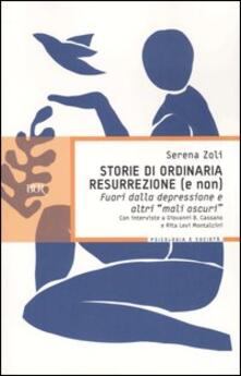 Storie di ordinaria resurrezione (e non). Fuori dalla depressione e altri «mali oscuri».pdf