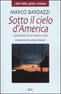 Sotto il cielo d'America. L'avventura di un nuovo inizio Scarica PDF EPUB
