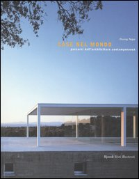 Case nel mondo. Percorsi dell'architettura contemporanea Scarica PDF EPUB
