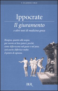 Il giuramento e altri testi di medicina greca