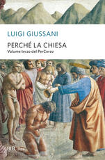 Libro Perché la Chiesa. Volume terzo del PerCorso Luigi Giussani