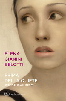 Prima della quiete. Storia di Italia Donati.pdf