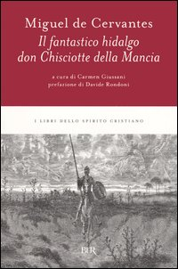 Il fantastico hidalgo Don Chisciotte della Mancia