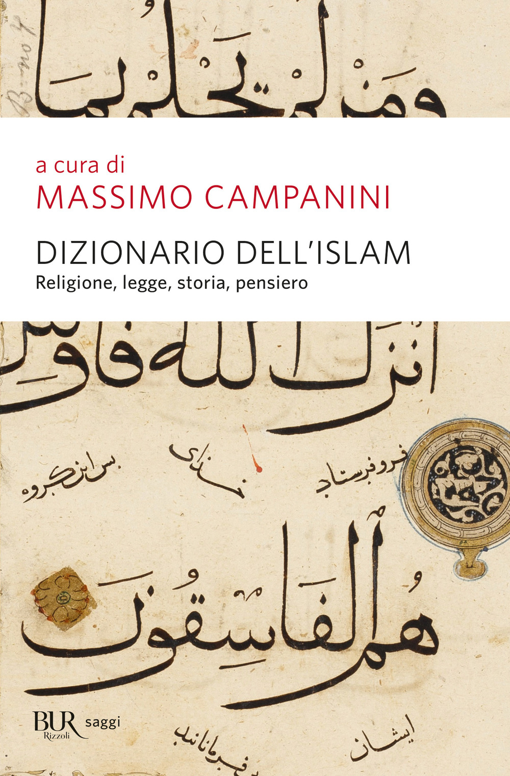 Image of Dizionario dell'Islam. Religione, legge, storia, pensiero