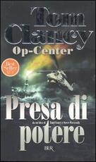 Libro Op-Center. Presa di potere Tom Clancy