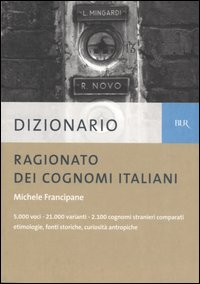 Dizionario ragionato dei cognomi italiani Scarica PDF EPUB
