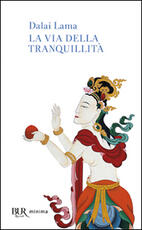 Libro La via della tranquillità Gyatso Tenzin (Dalai Lama)