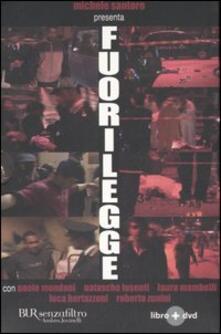Fuorilegge. Con DVD.pdf
